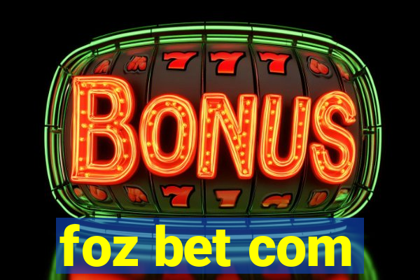 foz bet com